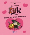 LA BRUJITA ZUK TIENE UN GRAN CORAZN