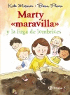 MARTY MARAVILLA Y LA FUGA DE LOMBRICES
