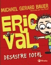 ERIC VAL - DESASTRE TOTAL