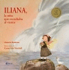 ILIANA, LA NI�A QUE ESCUCHABA AL VIENTO /A/