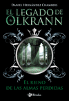 EL LEGADO DE OLKRANN 3. EL REINO DE LAS ALMAS PERDIDAS