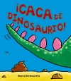�CACA DE DINOSAURIO! + SOLAPAS
