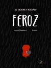 EL ENORME Y MALVADO FEROZ  /A/