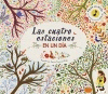 LAS CUATRO ESTACIONES EN UN DA /A/