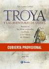TROYA Y LAS AVENTURAS DE ULISES  (IL.
