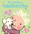 TE QUIERO, CACHORRITO  /A/