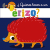 QUIERES TOCAR A UN ERIZO?