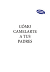 CMO CAMELARTE A TUS PADRES