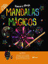 MANDALAS MGICOS. RASCA Y DIBUJA