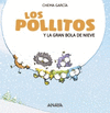 LOS POLLITOS Y LA GRAN BOLA DE NIEVE  (PALO