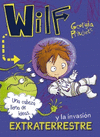 WILF Y LA INVASIN EXTRATERRESTRE. LIBRO 4