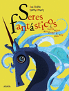 SERES FANT�STICOS