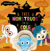 TRES MONSTRUOS EN EL COLE (PALO)