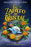 EL ZAPATO DE CRISTAL  (CR�NICAS DE NUNCA JAM�S I