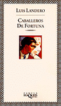 CABALLEROS DE FORTUNA