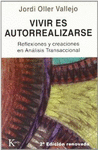 VIVIR ES AUTORREALIZARSE. REFLEXIONES Y CREACIONES EN AN�LISIS TRANSAC