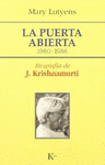 LA PUERTA ABIERTA (1980-1986) BIOGRAF�A DE J. KRISHNAMURTI