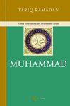 MUHAMMAD. VIDA Y ENSE�NZAS DEL PROFETA DELISLAM