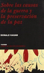 SOBRE LAS CAUSAS DE LA GUERRA Y LA PRESERVACI�N DE LA PAZ