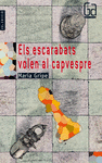 N. 1 ELS ESCARABATS VOLEN AL CAPVESPRE
