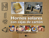 HORNOS SOLARES CON CAJAS DE CART�N. AMPLIO RECETARIO