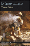LA �LTIMA GALOPADA