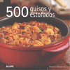 500 GUISOS Y ESTOFADOS