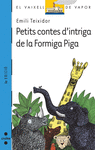 N. 87 PETITS CONTES D�INTRIGA DE LA FORMIGA PIGA