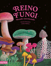 REINO FUNGI: MUNDO ENTRELAZADO  (IL.