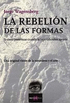 LA REBELIN DE LAS FORMAS