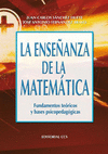 LA ENSE�ANZA DE LA MATEM�TICA FUNDAMENTOS TE�RICOS Y BASES PSICOPEDAG�