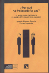 POR QU� HA FRACASADO LA PAZ?. CLAVES... CONFLICTO PALESTINO-ISRAEL�