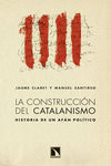 LA CONSTRUCCIN DEL CATALANISMO