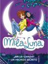 MILA Y LUNA .�BRUJA O HADA? Y UN HECHIZO