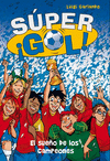 SUPERGOL. EL SUE�O DE LOS CAMPEONES