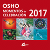 MOMENTOS DE CELEBRACION OSHO 2017
