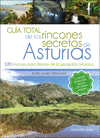 GUA TOTAL DE LOS RINCONES SECRETOS DE ASTURIAS