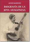 BIOGRAFA DE LA JOTA ARAGONESA