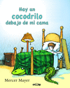 HAY UN COCODRILO DEBAJO DE MI CAMA  /A/