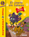 EL JINETE SIN CABEZA/SCOOBY DOO! 07
