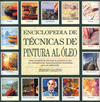 ENCICLOPEDIA DE T�CNICAS DE PINTURA AL �LEO