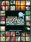 LA FOTOGRAF�A PASO A PASO UN CURSO COMPLETO