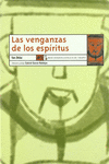 LAS VENGANZAS DE LOS ESPIRITUS