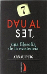 DAU AL SET, UNA FILOSOFIA DE LA EXISTENCIA