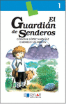EL GUARDIAN DE SENDEROS/LIBRO 01