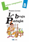 LA BRUJA PATUJA/CUADERNO B