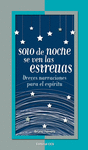 SOLO DE NOCHE SE VEN LAS ESTRELLAS