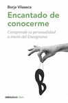 ENCANTADO DE CONOCERME. COMPRENDE TU PERSONALIDAD A TRAV�S ENEAGRAMA