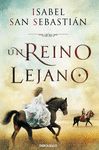UN REINO LEJANO (CN 2013)