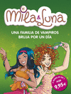 MILA & LUNA 9-10. FAMILIA VAMPIROS-BRUJA